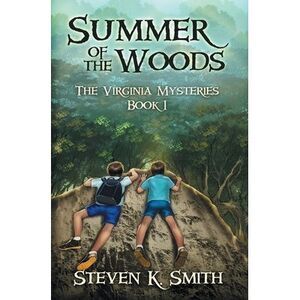 Summer of the Woods -- Steven K. Smith